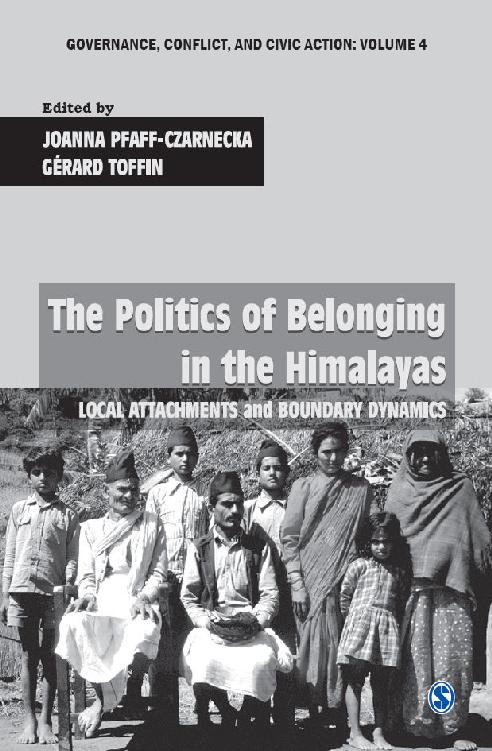 The Politics of Belonging in the Himalayas: Local Attachments and Boundary Dynamics