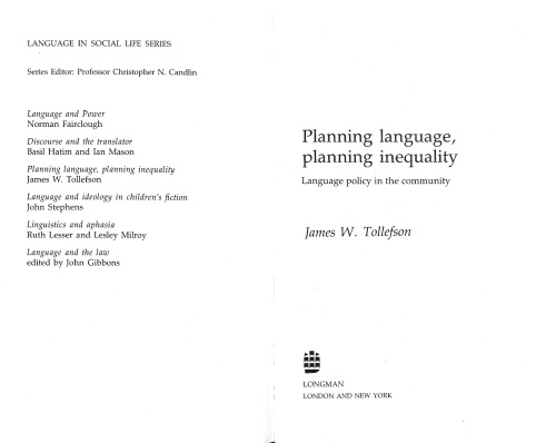 Planning Language, Planning Inequality: Language Policy in the Community