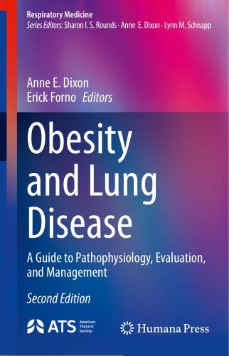 Obesity and Lung Disease - A Guide to Pathophysiology, Evaluation, and Management (Respiratory Medicine), 2e (May 28, 2024)_(3031526953)_(Humana)