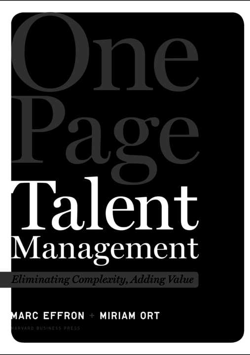 One Page Talent Management: Eliminating Complexity, Adding Value