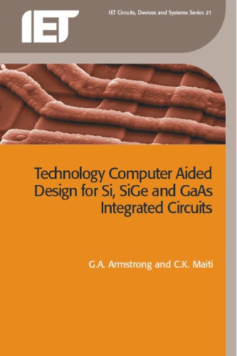 TCAD for Si, SiGe and GaAs Integrated Circuits