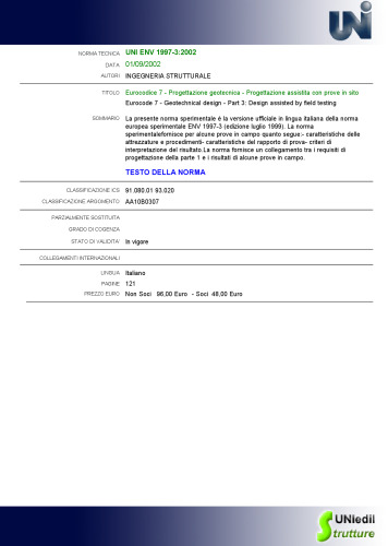 - Progettazione geotecnica - Progettazione assistita con prove in sito / Eurocode 7 - Geotechnical design - Part 3: Design assisted by field testing