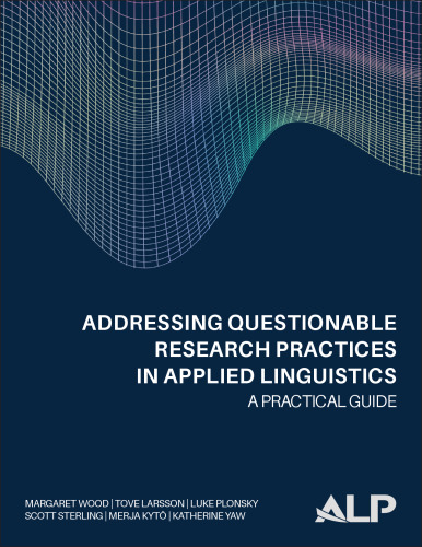 Addressing Questionable Research Practices in Applied Linguistics: A Practical Guide