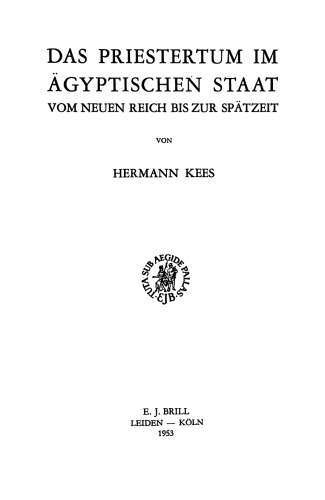 Das Priestertum im ägyptischen Staat vom Neuen Reich bis zur Spätzeit