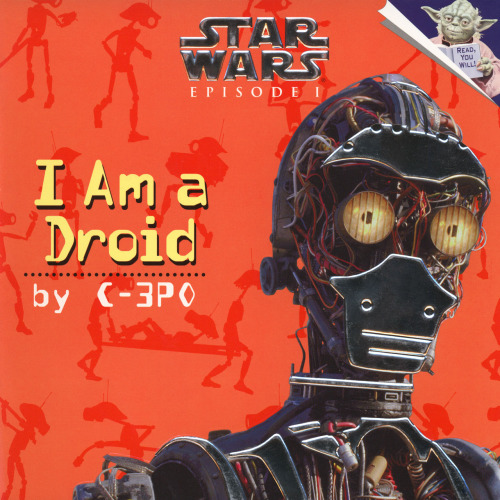 I Am a Droid by C-3PO
