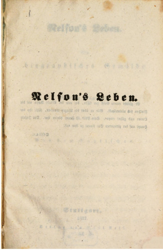 Nelsons Leben : Ein biographisches Gemälde