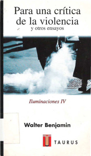 Ilustraciones IV (Para una crítica de la violencia y otros ensayos)