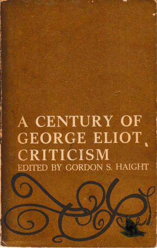 A Century of George Eliot Criticism