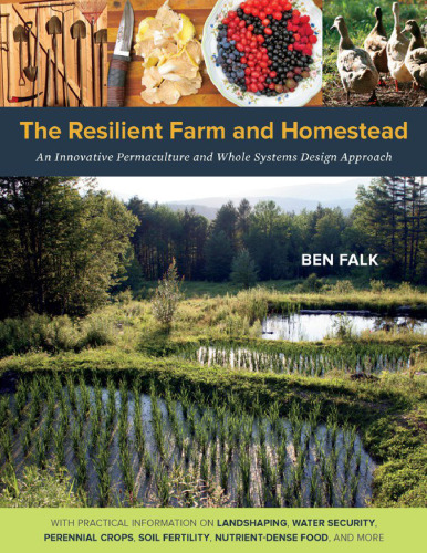 The Chelsea Green Publishing Ben Falk 2013