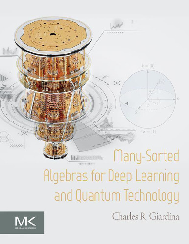 Many-Sorted Algebras for Deep Learning & Quantum Technology