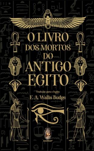 O Livro Dos Mortos Do Antigo Egito