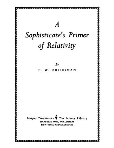 A sophisticate's primer of relativity