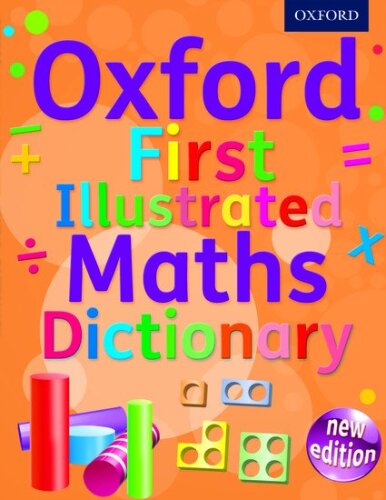Oxford First Illustrated Maths Dictionary