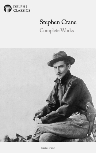 Complete Works of Stephen Crane