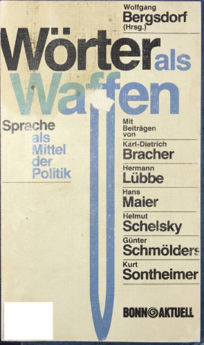 Wörter als Waffen: Sprache als Mittel d. Politik