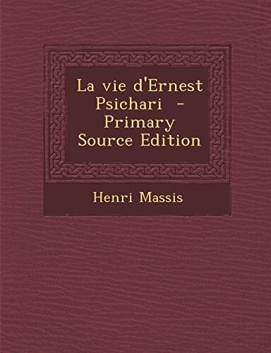 La vie d'Ernest Psichari