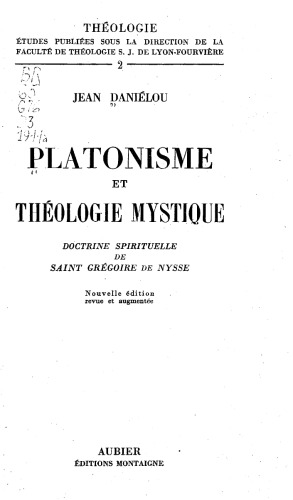 Platonisme et théologie mystique : doctrine spirituelle de saint Grégoire de Nysse