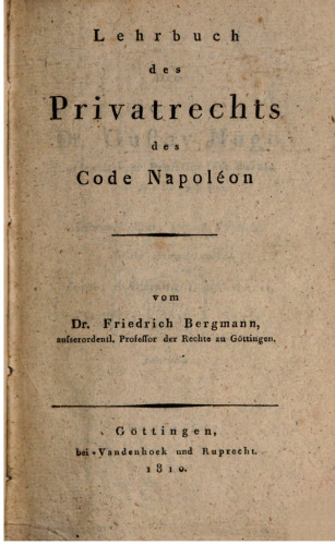 Lehrbuch des Privatrechts des Code Napoleon