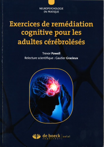 Exercices de remédiation cognitive pour les adultes cérébrolésés