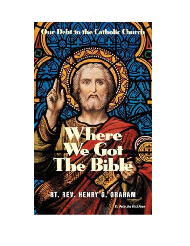 Where We Got The Bible: Our Debt to the Catholic Church