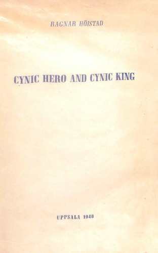 Cynic Hero and Cynic King: studies in the cynic conception of man