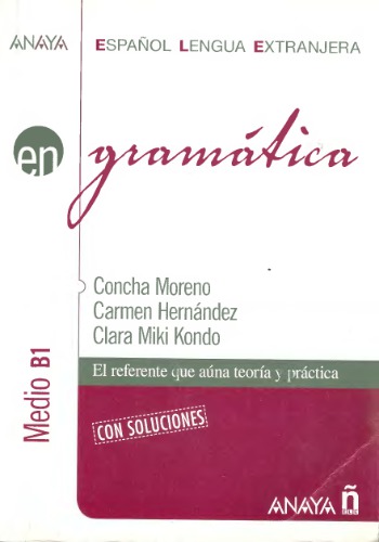 Gramática. Nivel Medio B1 con soluciones