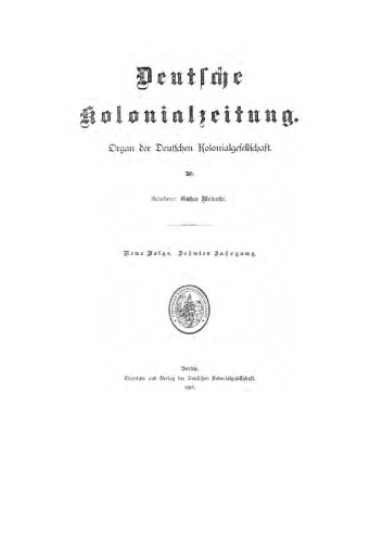 Deutsche Kolonialzeitung. Organ der Deutschen Kolonialgesellschaft