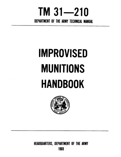 TM 31-210 Department of the Army Technical Manual: Improvised Munitions Handbook