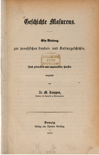 Geschichte Masurens. Ein Beitrag zur preußischen Landes- und Kulturgeschichte