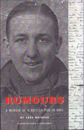 Rumours: The Memoir of a British POW in WWII