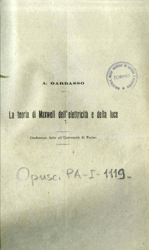 La Teoria di Maxwell dell Elettricità e della Luce