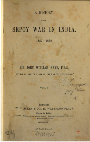 A History of the Sepoy War in India 1857-1858