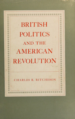 British Politics and the American Revolution