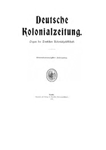 Deutsche Kolonialzeitung. Organ der Deutschen Kolonialgesellschaft