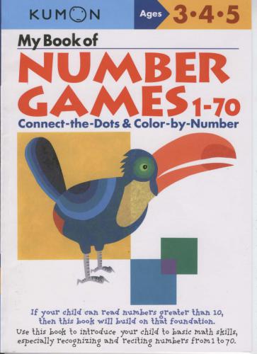 Kumon Publishing. My Book Of Numbers Game 1-70