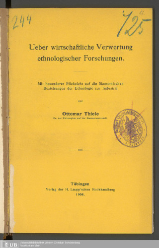 Über wirtschaftliche Verwertung ethnologischer Forschung ; Mit besonderer Rücksicht auf die ökonomischen Beziehungen der Ethnologie zur Industrie