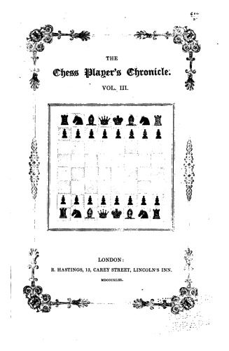 The Chess Player's Chronicle, Vol. 3