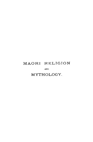 Maori Religion and Mythology.