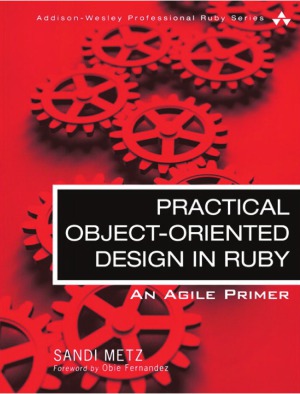 Practical Object-Oriented Design in Ruby An Agile Primer