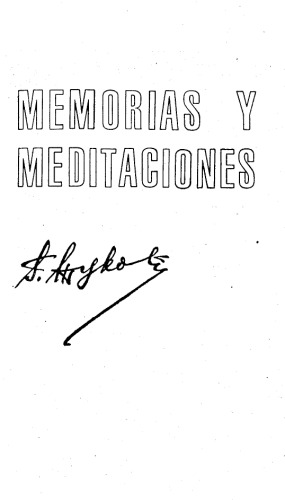Memorias y Meditaciones - Tomo I