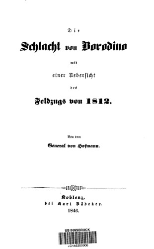 Die Schlacht von Borodino mit einer Übersicht des Feldzugs von 1812