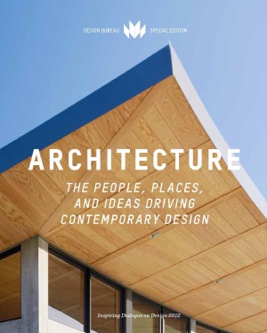 Architecture The People, Places, and Ideas Driving Contemporary Design