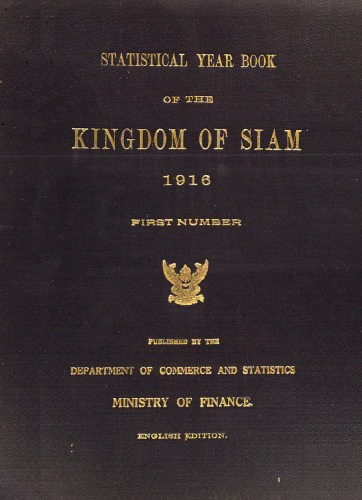 Statistical Yearbook of the Kingdom of Siam 1916