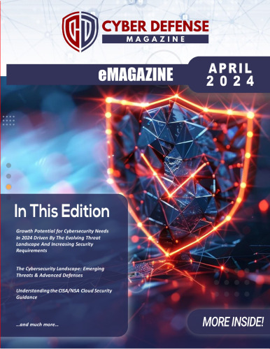 Cyber Defense Magazine - April 2024