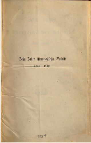 Zehn Jahre österreichischer Politik 1801-1810