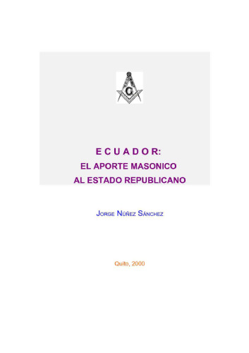 Ecuador: El Aporte Masónico al Estado Republicano