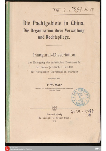 Die Pachtgebiete in China . Die Organisation ihrer Verwaltung und Rechtspflege