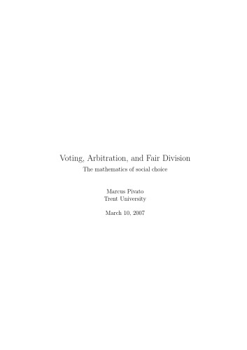 Voting, Arbitration & Fair Division: Mathematics of Social Choice