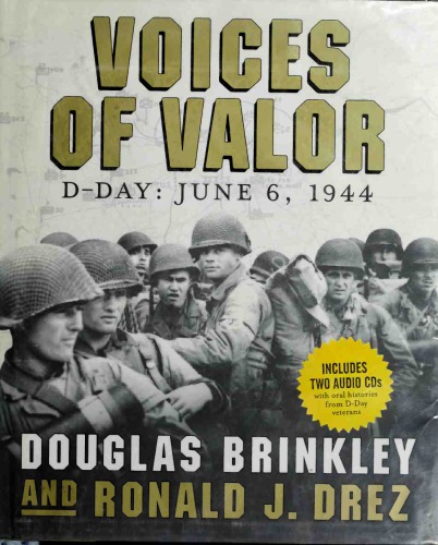 Voices of Valor D-Day June 6, 1944