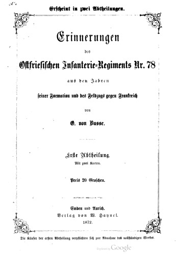 Erinnerungen des Ostfriesischen Infanterie-Regiments Nr. 78 aus den Jahren seiner Formation und des Feldzugs gegen Frankreich